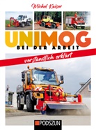 Michel Kaiser - Unimog bei der Arbeit verständlich erklärt