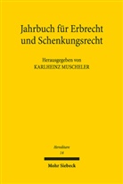 Karlheinz Muscheler - Jahrbuch für Erbrecht und Schenkungsrecht