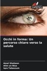 Alim Un Nisa, Amal Shaheen, Iqra Tabassum - Occhi in forma: Un percorso chiaro verso la salute