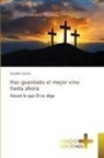 Szandor Garcés - Has guardado el mejor vino hasta ahora