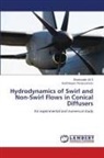 Andreas Berghammer, Karthikeyan Parasuraman, Sharbuddin Ali S - Hydrodynamics of Swirl and Non-Swirl Flows in Conical Diffusers