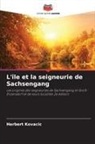 Herbert Kovacic - L'île et la seigneurie de Sachsengang