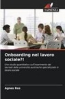 Agnes Res - Onboarding nel lavoro sociale?!