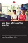Juan Manuel Dato Ruiz - Les deux philosophies exactes