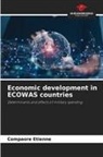 Compaore Etienne - Economic development in ECOWAS countries