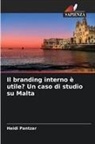 Heidi Pantzar - Il branding interno è utile? Un caso di studio su Malta
