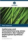 Piotr Szymczyk - Isolierung und Charakterisierung eines Promotors des Copalyl-Diphosphat-Synthase-Gens