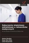 Siwar Ben Dhia, Selma Bouden, Leila Rouached - Zaburzenia miesniowo-szkieletowe u ratowników medycznych