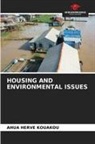 Ahua Herve Kouakou - HOUSING AND ENVIRONMENTAL ISSUES