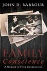 John D Barbour, John D. Barbour - Family Conscience