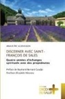 Arnaud Éric AGUENOUNON, Rabiaa KOUADRIA - DISCERNER AVEC SAINT-FRANÇOIS DE SALES