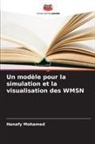 Hanafy Mohamed - Un modèle pour la simulation et la visualisation des WMSN