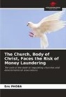 Eric PHOBA - The Church, Body of Christ, Faces the Risk of Money Laundering