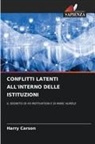Harry Carson - CONFLITTI LATENTI ALL'INTERNO DELLE ISTITUZIONI