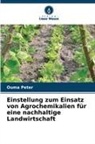 Ouma Peter - Einstellung zum Einsatz von Agrochemikalien für eine nachhaltige Landwirtschaft