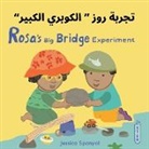 Jessica Spanyol, Jessica Spanyol - Rosa's Big Bridge Experiment (Arabic Bilingual Edition)