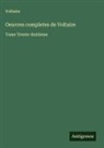 Voltaire - Oeuvres completes de Voltaire