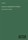 Voltaire - Oeuvres completes de Voltaire