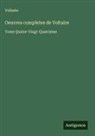 Voltaire - Oeuvres completes de Voltaire