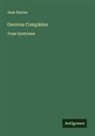 Jean Racine - Oeuvres Completes