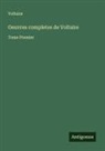 Voltaire - Oeuvres completes de Voltaire