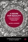 Michel Lallement - A Desire for Equality