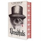 A Rae Dunlap, A. Rae Dunlap - The Dreadfuls: Deluxe Stenciled Edges