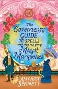Amy Rose Bennett - The Governess's Guide to Spells and Managing Misfit Marquesses