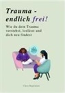 TRAUMA - ENDLICH FREI!