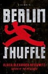 Ulrich Alexander Boschwitz - Berlin Shuffle