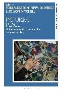 Tom Allbeson, Jolyon Mitchell, Pippa Oldfield, Tom Allbeson, Jolyon Mitchell, … - Picturing Peace