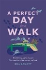 Bill Arnott - A Perfect Day for a Walk