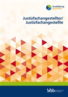Ramona Klein, Manuela Schwarz, Sib Tollkötter, Sibylle Tollkötter, Bundesinstitut für Berufsbildung, Bundesinstitut für Berufsbildung - Justizfachangestellte Justizfachangestellter