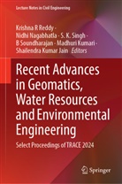 Shailendra Kumar Jain, S K Singh et al, Madhuri Kumari, Nidhi Nagabhatla, Krishna R Reddy, S. K. Singh... - Recent Advances in Geomatics, Water Resources and Environmental Engineering
