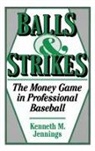 Kenneth M. Jennings, Jennings Kenneth M. - Balls and Strikes