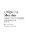 Wayne Bartee, Bartee Wayne C., Alice Fleetwood Bartee - Litigating Morality