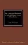 Vicky Legrys, Vicky Allen Legrys - The Laboratory Diagnosis of Selected Inborn Errors of Metabolism