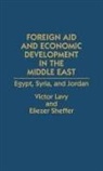 Victor Lavy, Lavy Victor, Eliezer Sheffer, Sheffer Eliezer - Foreign Aid and Economic Development in the Middle East