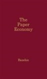 David T. Bazelon, Bazelon David, Unknown - The Paper Economy