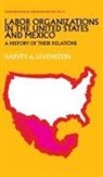 Harvey Levenstein, Unknown - Labor Organization in the United States and Mexico