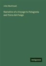 John MacDouall - Narrative of a Voyage to Patagonia and Terra del Fuego