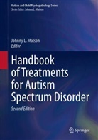 Johnny L Matson, Johnny L. Matson - Handbook of Treatments for Autism Spectrum Disorder