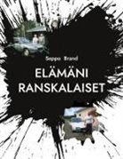Seppo Brand - Elämäni ranskalaiset