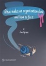 Jan Grape - What makes an organization slow and how to fix it