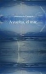Lorenzo de Campos - A la vuelta, el mar