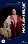 Xavier Lemaire, Pierre-Olivier Scotto - Madeleine Béjart