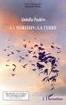 Abdullah Pashêw - À l'horizon : la Terre