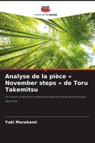 Yuki Murakami - Analyse de la pièce « November steps » de Toru Takemitsu