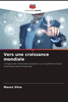 Mauro Silva - Vers une croissance mondiale