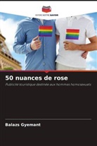 Balazs Gyemant - 50 nuances de rose